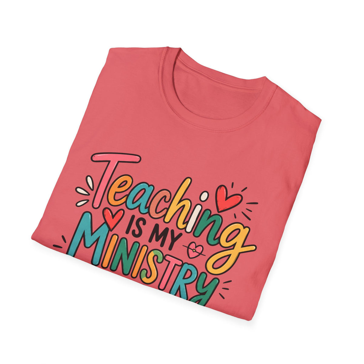 Teaching Is My Ministry β Fun Teacher T-Shirt | Inspired by Teachers