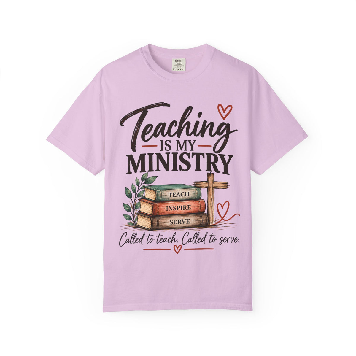 Teaching Is My Ministry — Comfort Colors Teacher T-Shirt | Inspired by Teachers