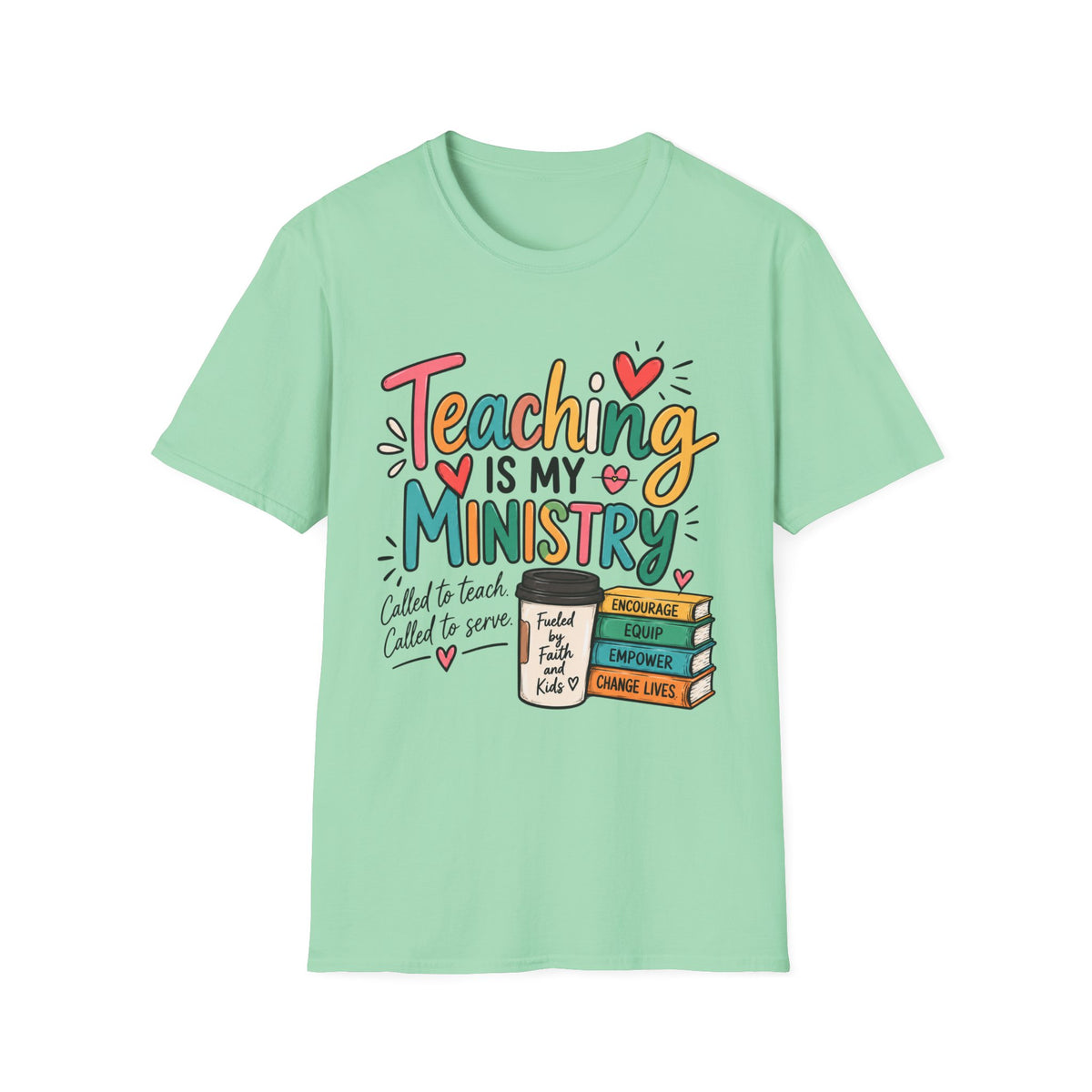Teaching Is My Ministry — Fun Teacher T-Shirt | Inspired by Teachers