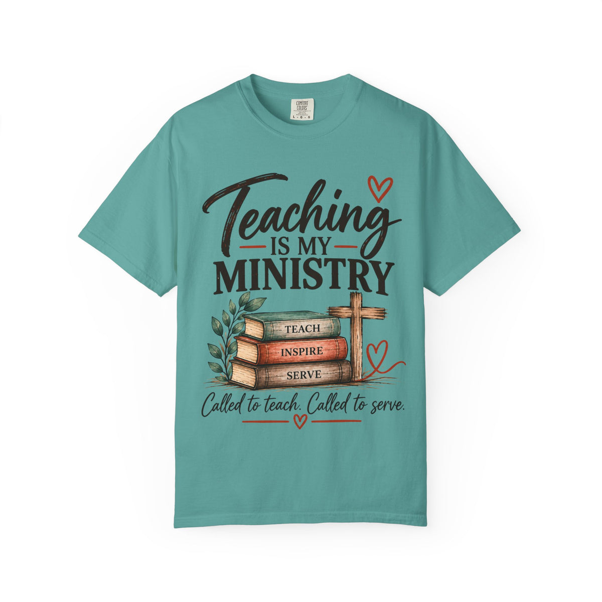 Teaching Is My Ministry — Comfort Colors Teacher T-Shirt | Inspired by Teachers