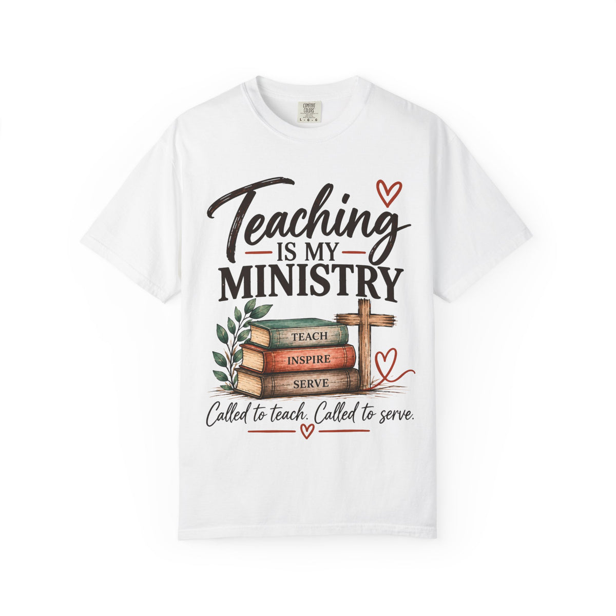 Teaching Is My Ministry — Comfort Colors Teacher T-Shirt | Inspired by Teachers