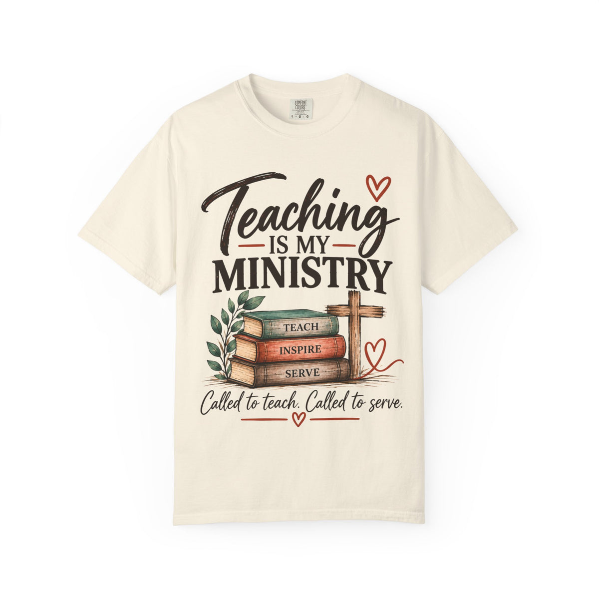 Teaching Is My Ministry — Comfort Colors Teacher T-Shirt | Inspired by Teachers