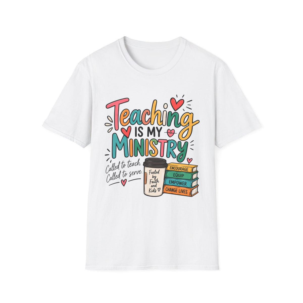 Teaching Is My Ministry — Fun Teacher T-Shirt | Inspired by Teachers