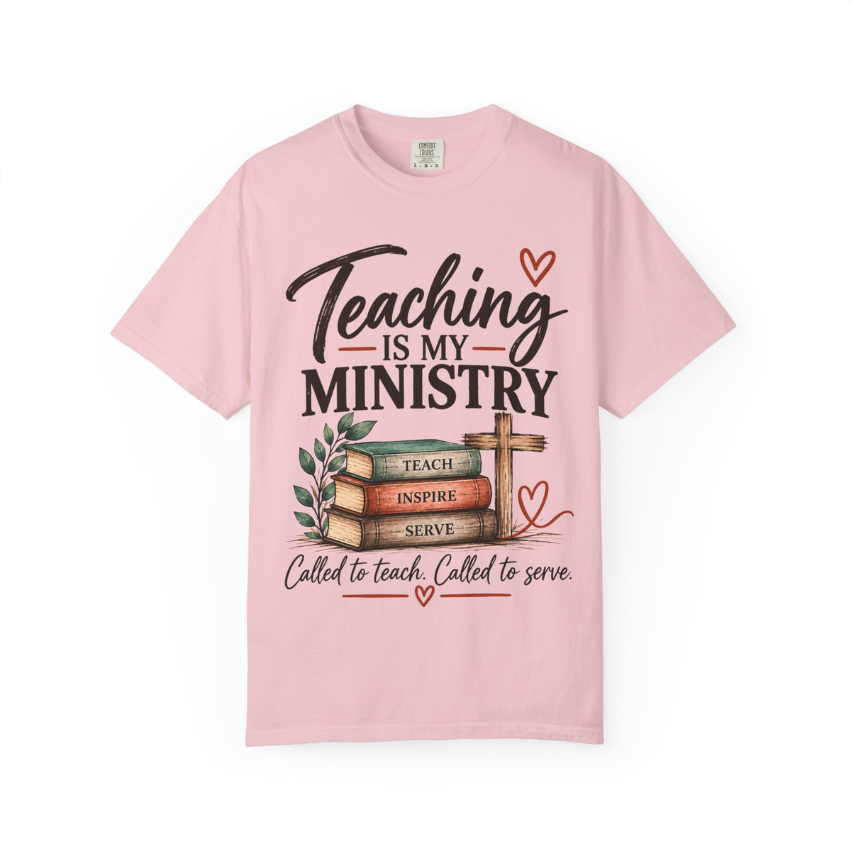 Teaching Is My Ministry — Comfort Colors Teacher T-Shirt | Inspired by Teachers