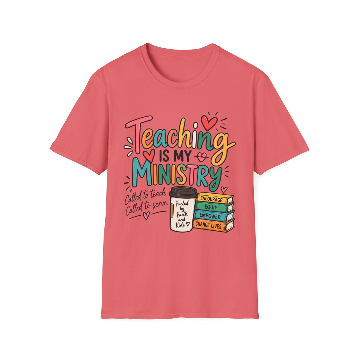 Teaching Is My Ministry — Fun Teacher T-Shirt | Inspired by Teachers